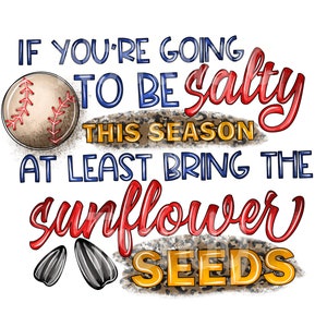 Baseball sunflower seed Sublimation transfer ready to press, Baseball sublimation print, Baseball Mom ready to press Sublimation transfer