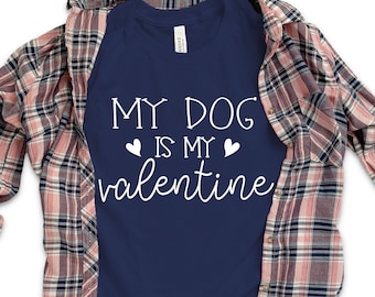 Dog Lover Shirt, My Dog Is My Valentine Shirt, Funny Valentines Shirt, Valentine's Day Shirt, Dog Mom, Fur Mama For Life, Cute Dog Valentine