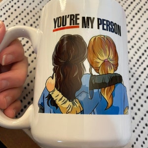 Grey's Anatomy You're My Person Coffee Tea Mug