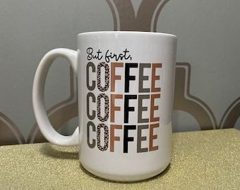 But First Coffee Mug