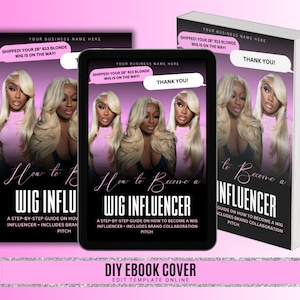May include: A pink and black ebook cover with the title "How to Become a Wig Influencer". The cover features three women with long blonde wigs and the text "A step-by-step guide on how to become a wig influencer - Includes brand collaboration pitch".