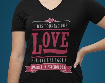 Love Psychology Degree Ladies' 5.3 oz. V-Neck T-Shirt