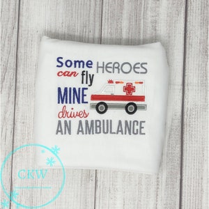 Some Heroes Can Fly Mine Drives An Ambulance Shirt, Celebrate Heroes, Patriotic, Emergency Personnel, First Responders, Rescue Vehicle