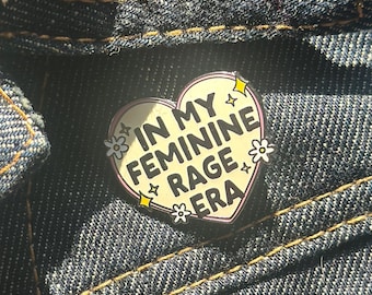 Feminine Rage Pin, Political Pins, Women’s Rights pin, Leftist pins, protest apparel, social justice pin, empowered women lapel pin, liberal