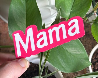 Mama sticker, Hot Pink Mama, Mom Gift, Pink Girly Sticker, Mom sticker for water bottle, Fun Mom Gift, Cute Mothers Day Gift, Mama Gift