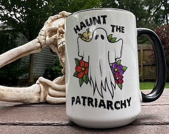 Haunt The Patriarchy Mug, Hex The Patriarchy, Ghost Mug, Halloween Mug, Spooky Aesthetic, Feminist Halloween, Witchy Aesthetic, Liberal Gift
