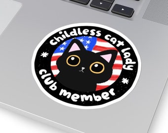Childless CAT Lady Sticker, Leftist Merch, Cat Mom Sticker, Feminism Magnet, liberal political sticker, cat ladies, against fascism, pro roe