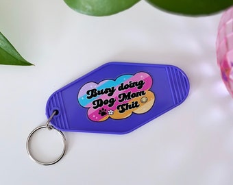 Dog Mom Keychain, Motel Keychain Funny, Cute Dog Gifts, Gifts for Friends, New Home Gift, Retro Keychain Women, Dog Lover Gift, Car Keychain