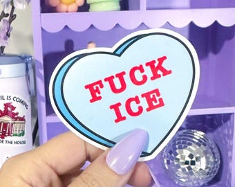 Fuck Ice Candy Heart Sticker, Political Stickers, Immigrant Rights Activist Decal, Human Rights Art, Protest Stickers, FDT Merch