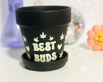 Best Buds Planter, Glow in the Dark Planter, 420 decor, Stoner gifts, best friend gift for stoner, best buds, 420 friends, Pothead gift idea