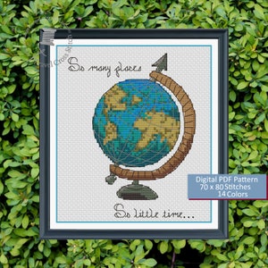 Può includere: Uno schema di punto croce con un globo terrestre con il testo "So many places... So little time..." e "Modello PDF digitale 70 x 80 punti 14 colori".