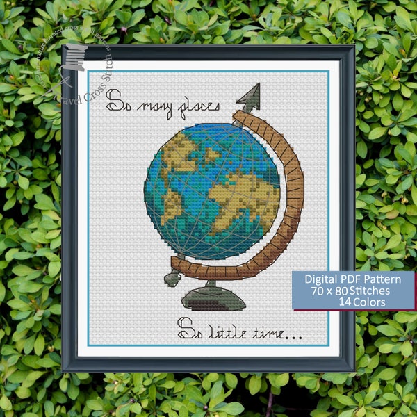 So Many Places So Little Time Globe Counted Cross Stitch Pattern