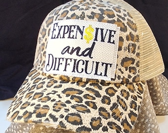 Expensive and Difficult hat
