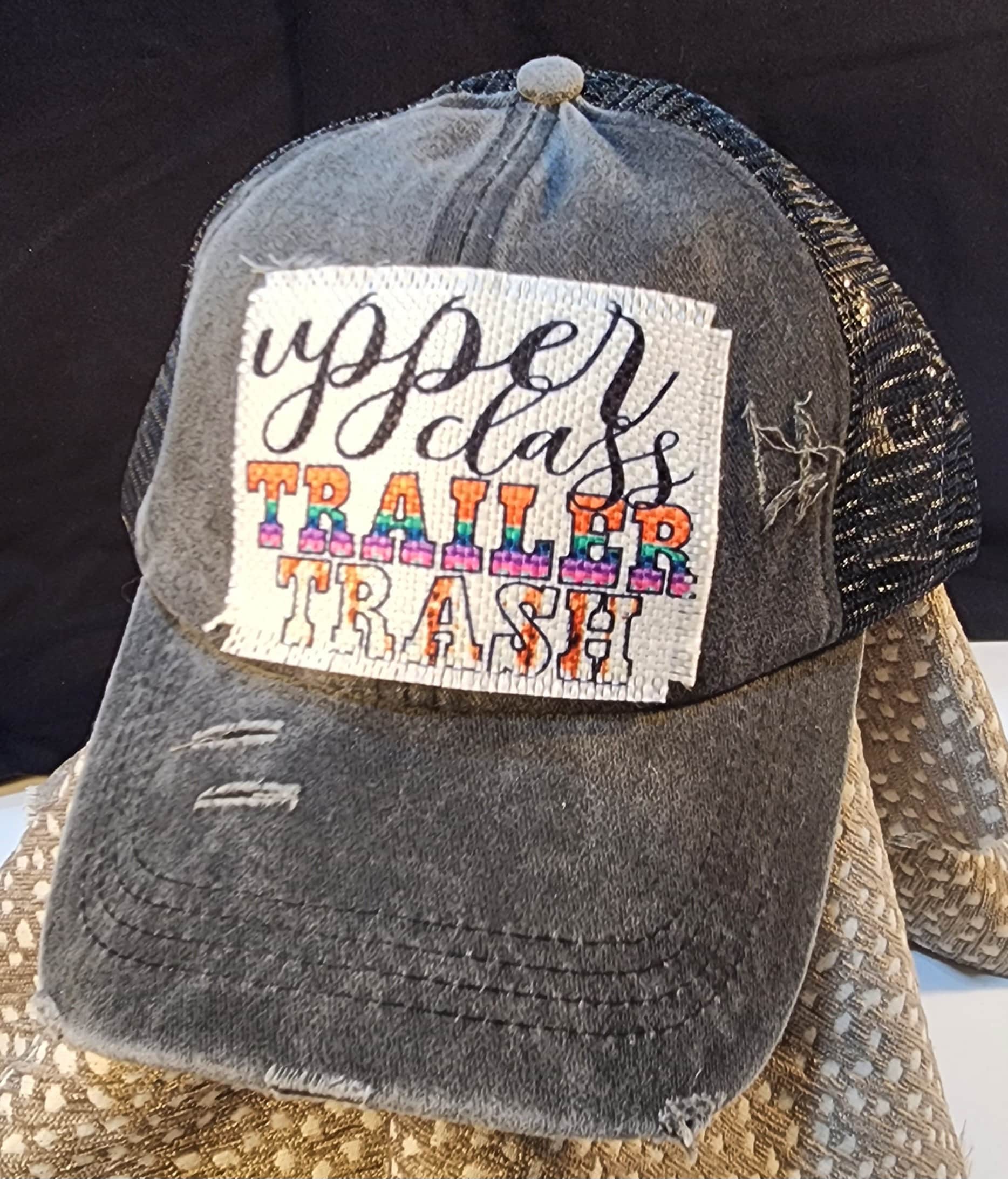 Upper Class Trailer Trash hat - criss cross poonytail