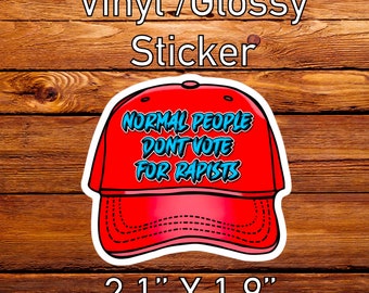 Normal People Don't Vote For Rapists Sticker Pack - Glossy Vinyl (5-Pack)