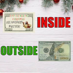 May include: A humorous image with a fake $100 bill with the text "Stop the war on Christmas. All holidays matter!" and a picture of Jesus. The image also shows a real $100 bill with the words "INSIDE" and "OUTSIDE" written on the image.