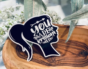 You are brilliant laptop sticker,christian sticker,bible sticker,christian decal,faith stickers,vinyl stickers,christian gifts,faith sticker