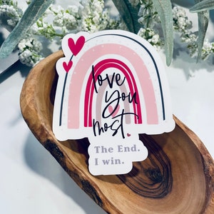 Love you most I win laptop sticker,christian sticker,bible sticker,christian decal,faith sticker,vinyl stickers,christian gift,faith sticker