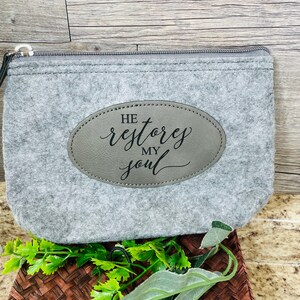 He restores my soul zipper pouch,christian gift, cute christian bag, inspirational pouch, bible study pouch, bible journal pouch, felt pouch
