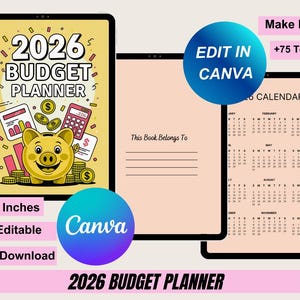 May include: A digital 2026 Budget Planner, approximately 21.6 x 27.9 cm, with a yellow cover featuring a piggy bank, calculator, and coins. The planner includes a calendar and space for notes. The text "Edit in Canva" is displayed.