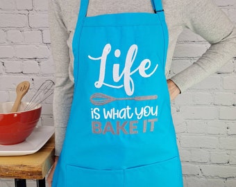 Funny Embroidered Apron: Life is What You Bake It, Adjustable Neck