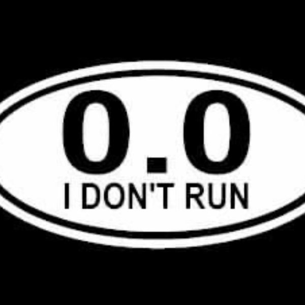 0.0 I Don’t Run Sticker