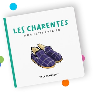 Les Charentes, livre imagier pour bébés