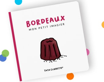 BORDEAUX, livre imagier pour bébés