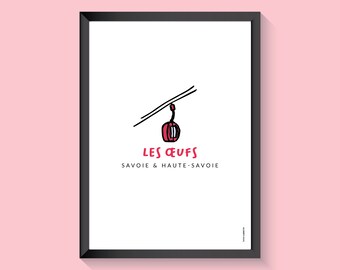 Affiche Savoie & Haute-Savoie, illustration sur papier, les œufs