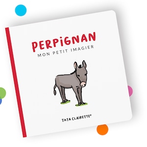 PERPIGNAN, livre imagier pour bébés