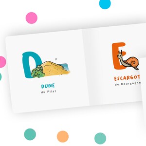 May include: A children's book illustration of the letter D with a drawing of a sand dune and the words "DUNE du Pilat". The letter E is illustrated with a snail and the words "ESCARGOT de Bourgogne".