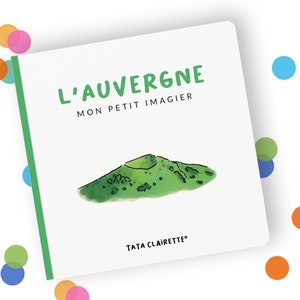 L'Auvergne, livre imagier pour bébés