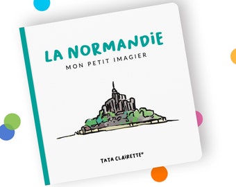 LA NORMANDIE, livre imagier pour bébés