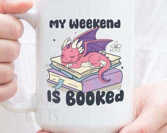 My weekend is booked,  Gift for book lover, Bookish mug, Personalized book mug, Fantasy book gift, Gift for readers, taza de libros