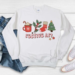 Festive AF Crewneck, Merry Christmas, Christmas Crewneck, Festive AF Sweatshirt, Christmas Sweatshirt, Festive AF