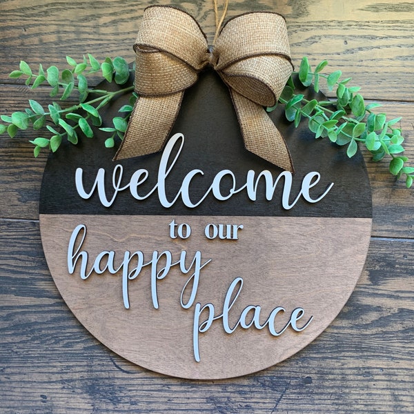 Welcome to Our Happy Place- Trendy Sign- 3D Letters- Round Wooden Sign- Door Wreath Sign- Gift for Housewarming Mothers Day or any Occasion