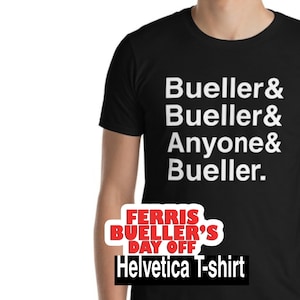 Ferris Bueller T-Shirt | Ferris Bueller Movie Quote | 1980s Movie Comedy | Text Name Shirt | Funny Quote T-shirt | Ferris Bueller&#39;s Day Off