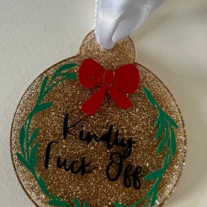 Christmas ornament - KINDLY F*CK OF | Christmas bauble | Christmas decoration | Tree decoration | Customized christmas | Christmas tree deco
