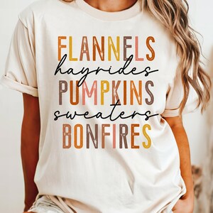 Flannels Hayrides Pumpkins Sweaters Bonfires Shirt Gift For Fall, Pumpkin Shirt, Thanksgiving Clothing, Autumn Vibes Tee,Sweater Weather Tee
