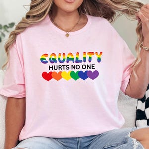 Equality Hurts No One Shirt,Rainbow Pride Shirt,Equal Rights Shirt,Pride Month Shirt,LGBTQ+ Shirt, LGBTQ+ Gifts, Social Justice,Human Rights