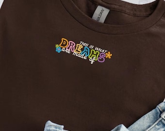 Embroidered Dreams are made of Sweatshirt