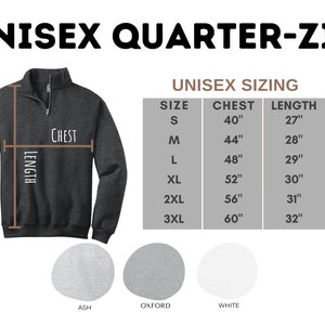 May include: A charcoal gray quarter-zip sweatshirt with a brown zipper and brown measurements for chest and length. The size chart shows the chest and length measurements in inches for sizes S through 3XL. The colors ash, oxford, and white are shown below the size chart.