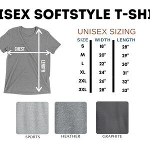 May include: Unisex softstyle t-shirt sizing chart with measurements in inches. The chart shows the width and length of the shirt in sizes S, M, L, XL, 2XL, and 3XL. The shirt is available in three colors: sports grey, heather grey, and graphite.
