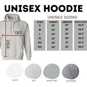 May include: Unisex hoodie sizing chart with measurements in inches for chest, length, and sleeve length. Sizes range from S to 3XL. Color options include white, ash, sport grey, and heather.
