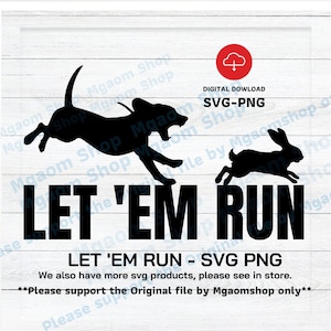 Beagle Hunting Rabbit SVG: Let 'Em Run Design (Digital Download)