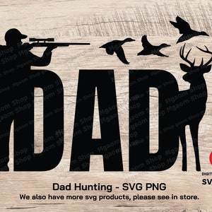Dad Hunting SVG: Deer, Duck Design (Digital Download)