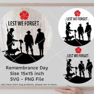 Op de afbeelding: Een zwart-wit silhouet van soldaten met een hond, een klaproos en de tekst "Lest We Forget" op een witte achtergrond. Herdenkingsdag, 15x15 inch, SVG - PNG bestand.