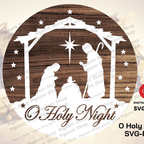 O Holy Night Svg, O Holy Night door hanger svg, Nativity Scene svg, Christmas svg, New Christmas svg, svg for family
