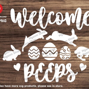 Welcome peeps svg , Easter shirts svg, Peeps SVG, Easter bunny svg , Welcome sign svg fil ,family Easter file