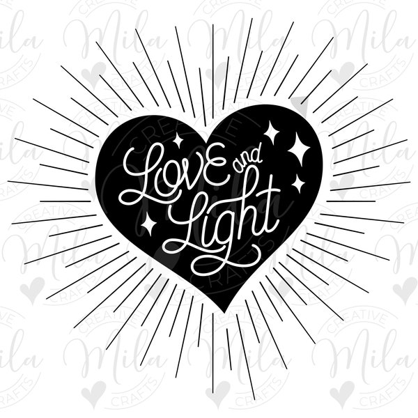 Hand-lettered Love and Light Heart SVG, Instant download for cutting machines, Sun Burst Heart Radiating Light, Cricut cut file, Yoga Svg
